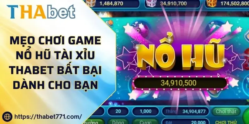 Mẹo Chơi Game Nổ Hũ Tài Xỉu kubet kubet77 Bất Bại Dành Cho Bạn
