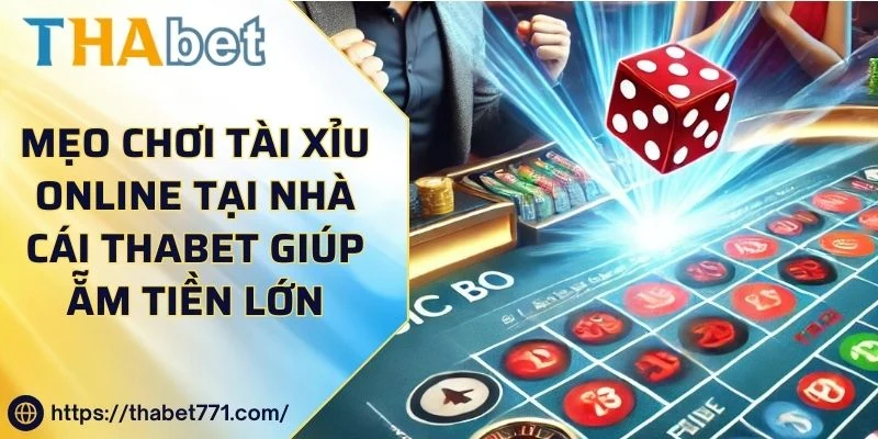 Mẹo Chơi Tài Xỉu Online Tại Nhà Cái kubet kubet77 Giúp Ẵm Tiền Lớn