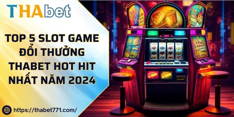 Top 5 Slot Game Đổi Thưởng kubet kubet77 Hot Hit Nhất Năm 2024